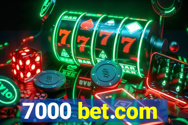 7000 bet.com